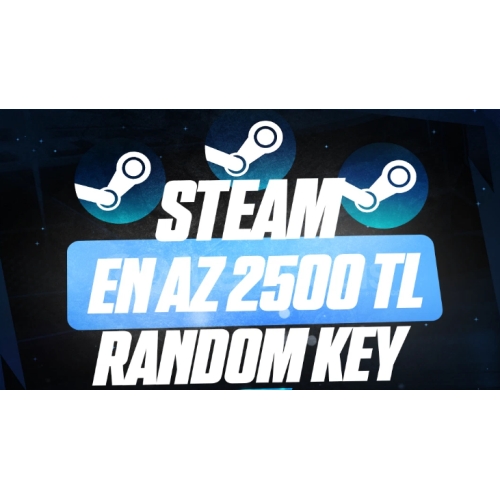  EN AZ 2500 TL STEAM RANDOM KEY GARANTİLİ!